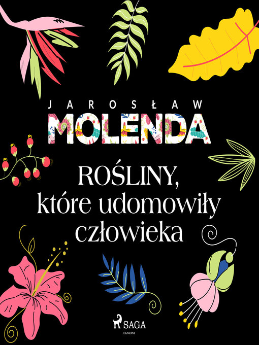 Title details for Rośliny, które udomowiły człowieka by Jarosław Molenda - Available